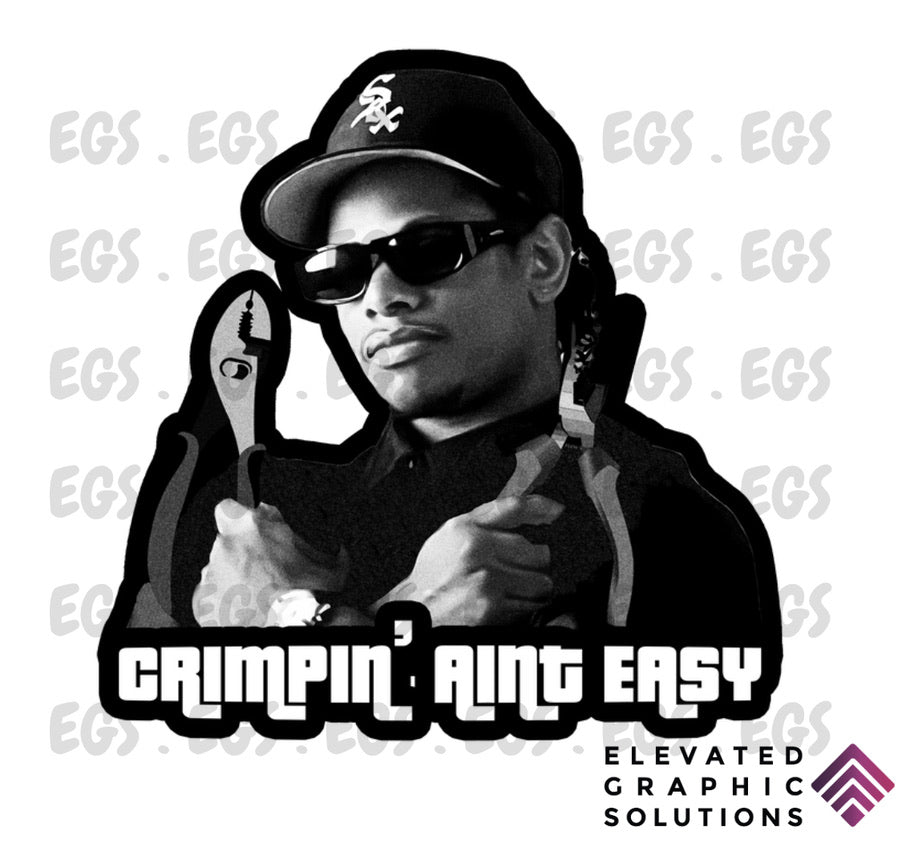 "Crimpin' Ain't Easy" Sticker
