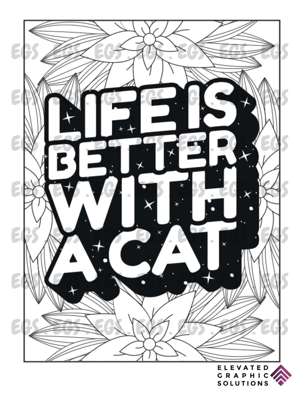 "Life Is Better With A Cat"