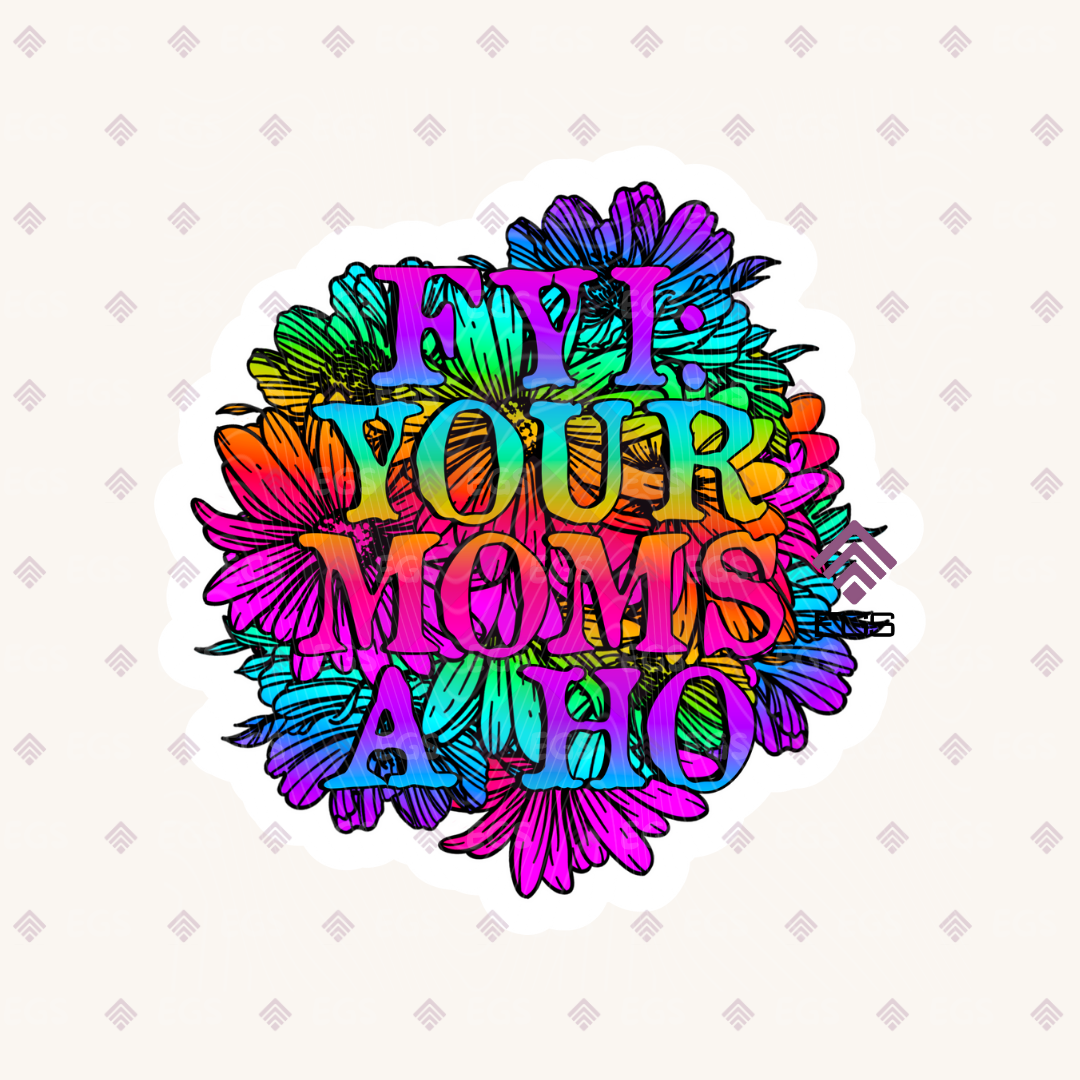 Your Moms A .. Sticker