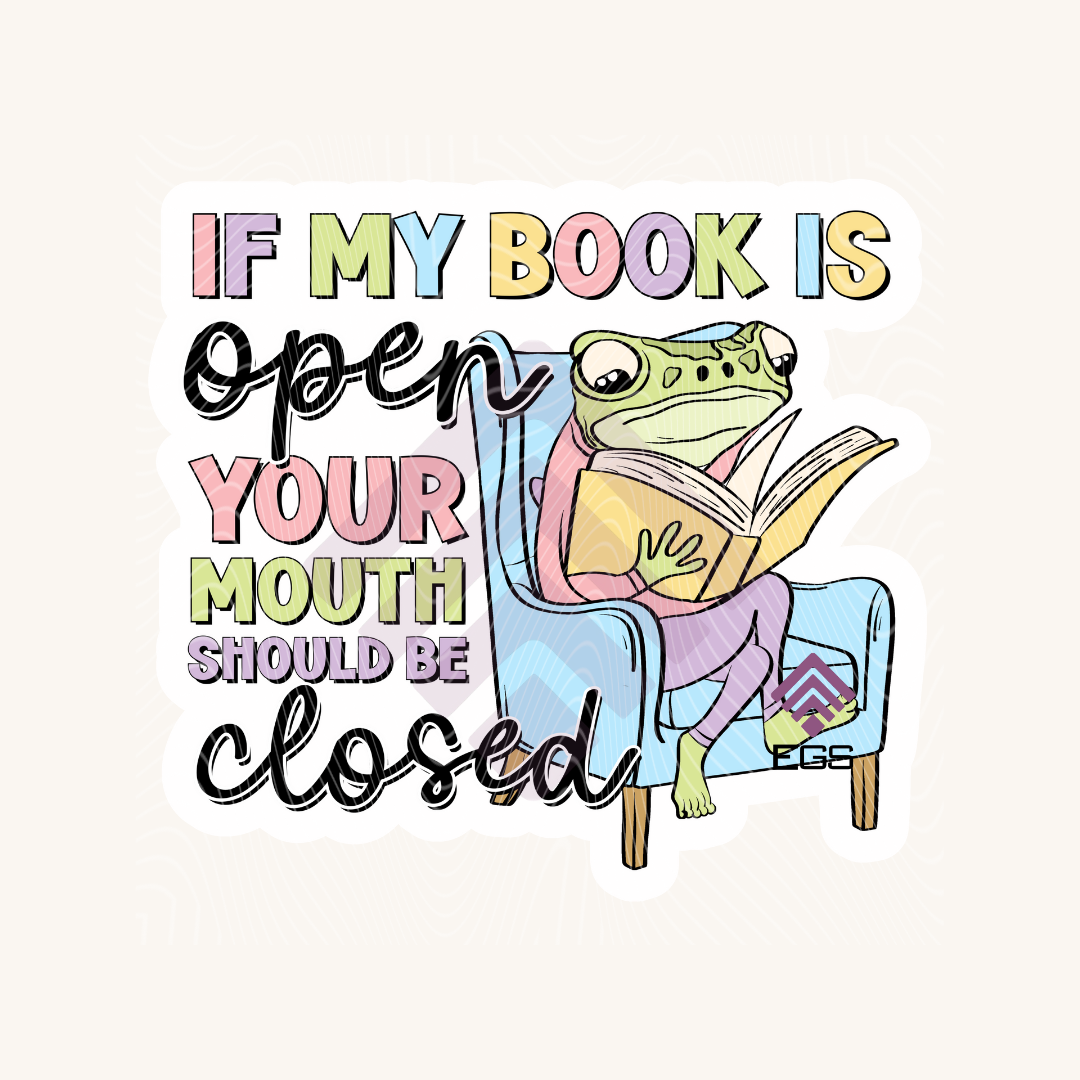 Book Open= Mouth Closed Sticker