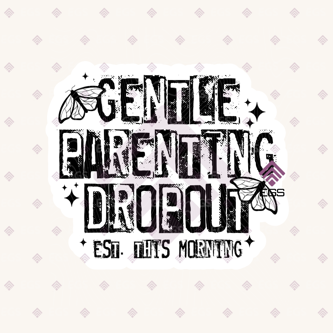 Gentle Parenting Dropout Sticker