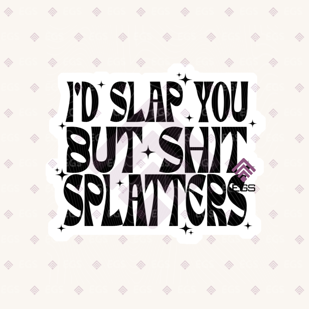 i'd Slap You Sticker
