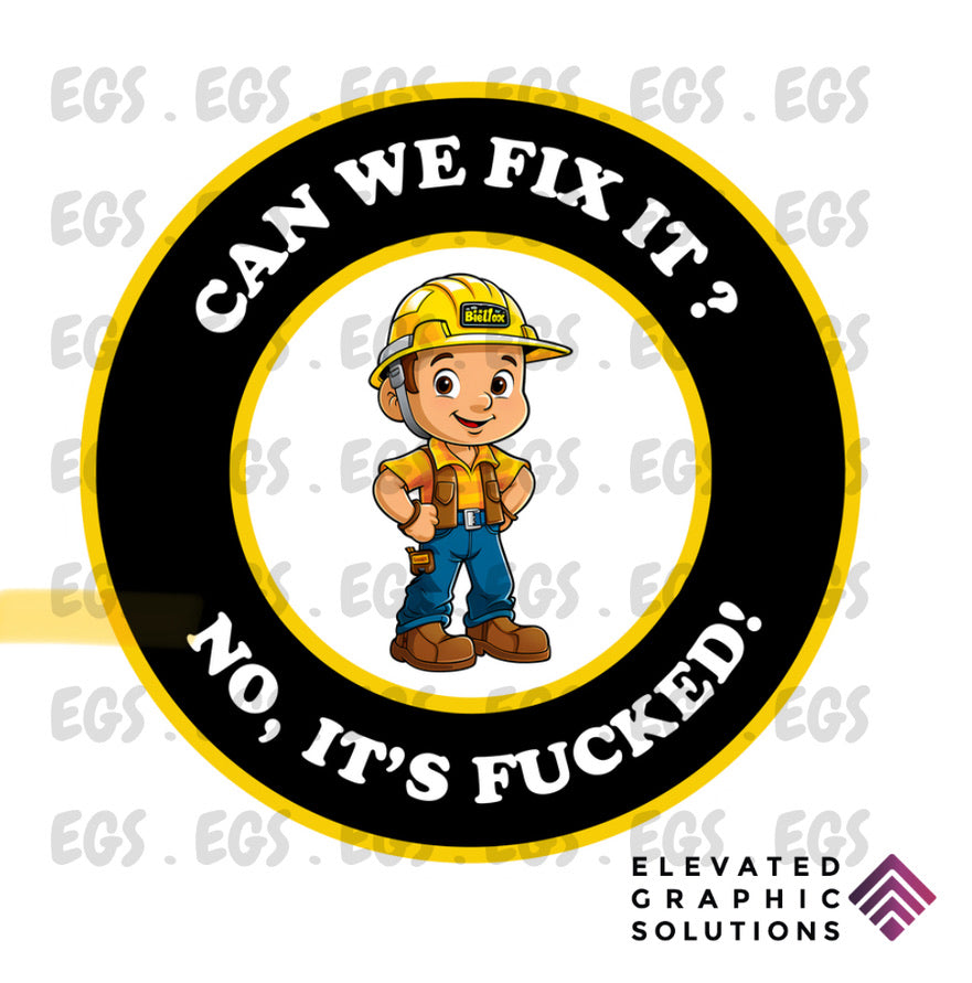 "Can We Fix It?" Sticker