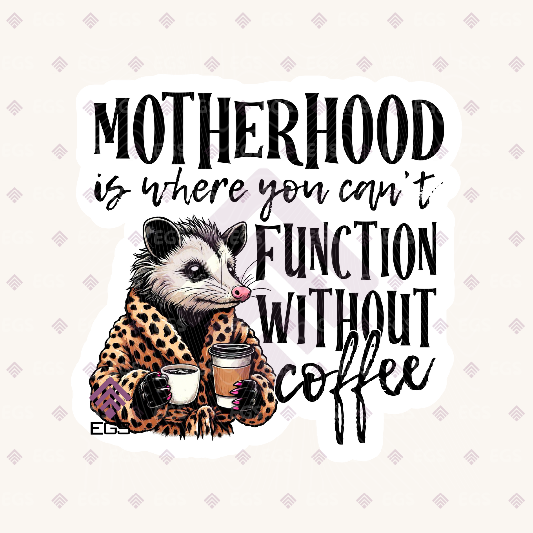 Motherhood Without Coffee Sticker