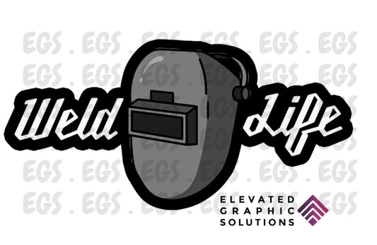 "Weld Life" Sticker