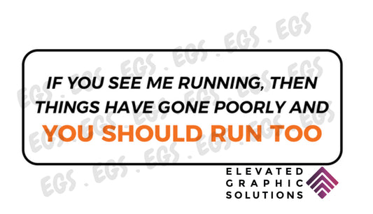 "You Should Run Too" Sticker