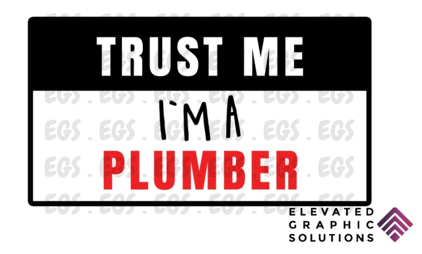 "I'm A Plumber" Sticker