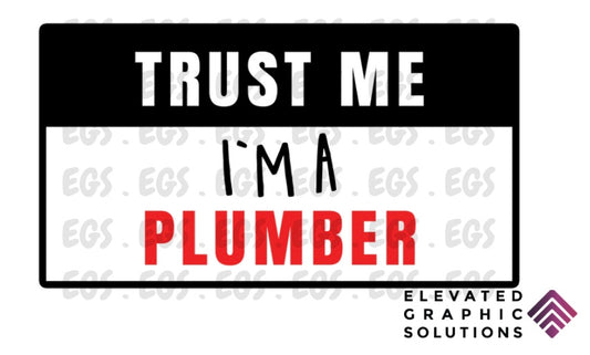 "I'm A Plumber" Sticker