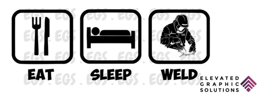 " Eat Sleep Weld" Sticker