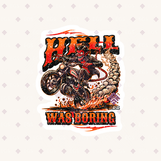 Hell Was Boring Sticker