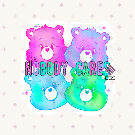 NoBody Cares Sticker
