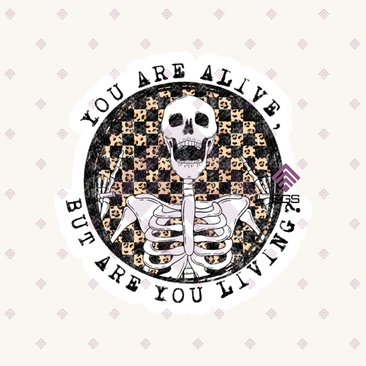 But Are You Living?! Sticker