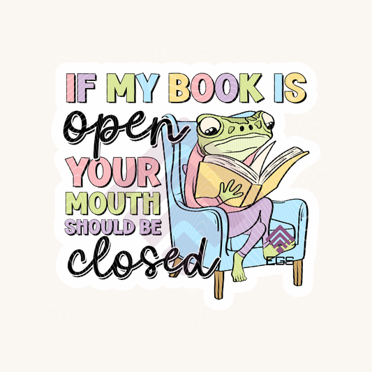 Book Open= Mouth Closed Sticker