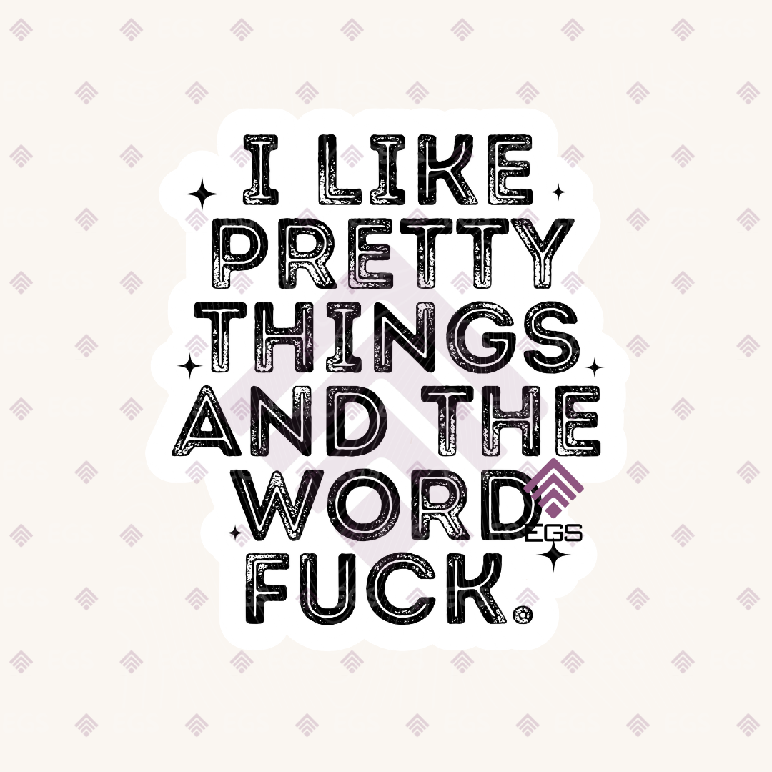 Pretty Things & The Word FUCK Sticker
