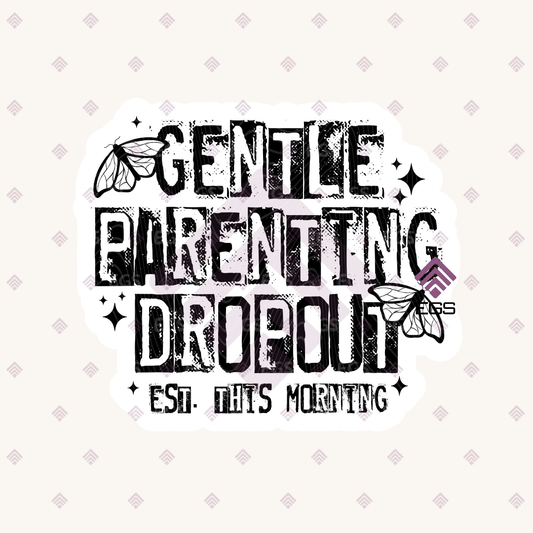 Gentle Parenting Dropout Sticker