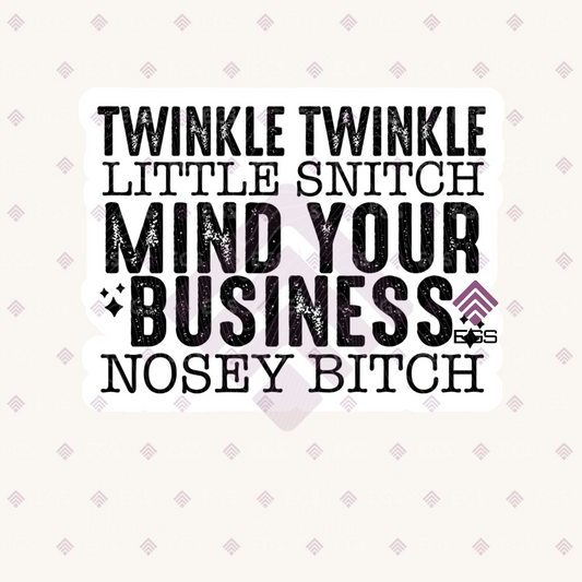 Mind Your Business Sticker